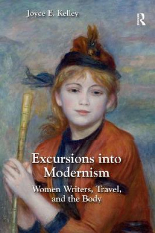 Kniha Excursions into Modernism Joyce E Kelley