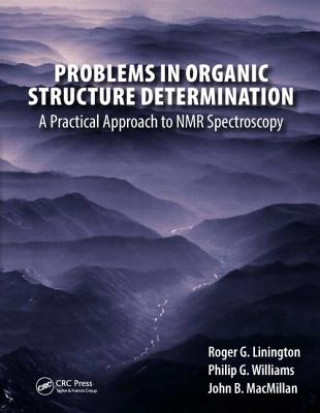 Książka Problems in Organic Structure Determination Roger G. Linington