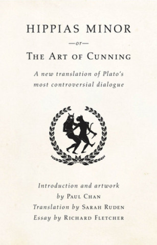 Книга Hippias Minor or the Art of Cunning Paul Chan