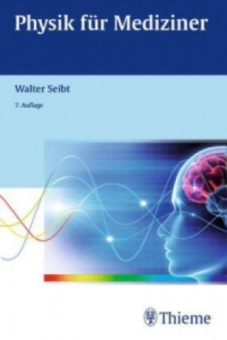 Buch Physik für Mediziner Walter Seibt