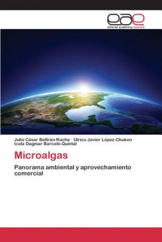 Book Microalgas Beltran-Rocha Julio Cesar