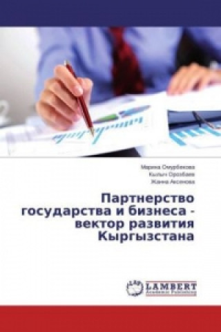 Książka Partnerstvo gosudarstva i biznesa - vektor razvitiya Kyrgyzstana Marina Omurbekova