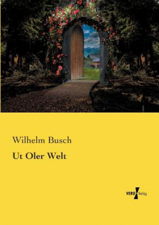 Книга Ut Oler Welt Wilhelm Busch