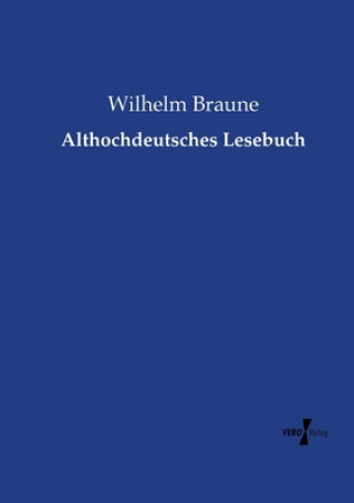 Libro Althochdeutsches Lesebuch Wilhelm Braune