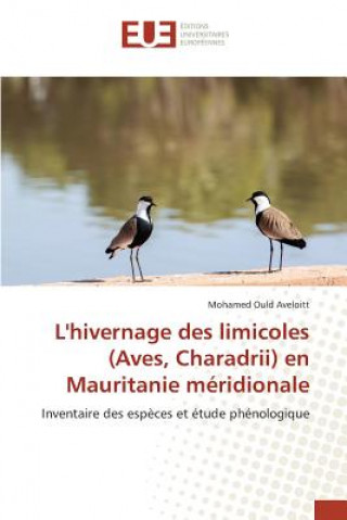 Kniha L'Hivernage Des Limicoles (Aves, Charadrii) En Mauritanie Meridionale Aveloitt-M