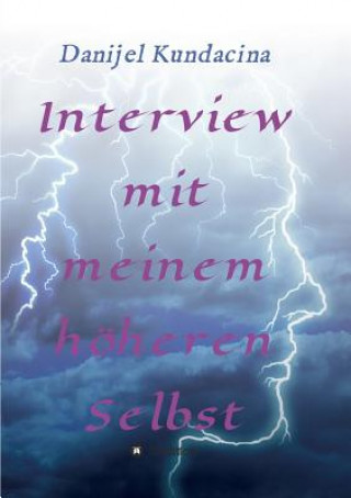 Knjiga Interview mit meinem hoeheren Selbst Danijel Kundacina