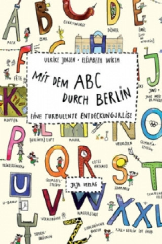 Książka Mit dem ABC durch Berlin Ulrike Jensen