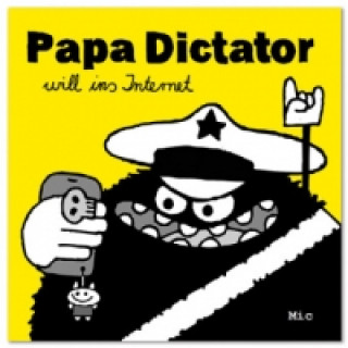 Kniha Papa Dictator will ins Internet Michael Beyer