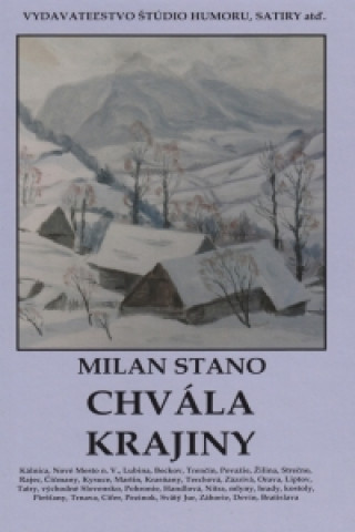 Kniha Chvála krajiny Milan Stano