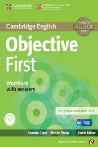 Kniha Objective First for Spanish Speakers Workbook with Answers with Audio CD Annette Capel. Wendy Sharp