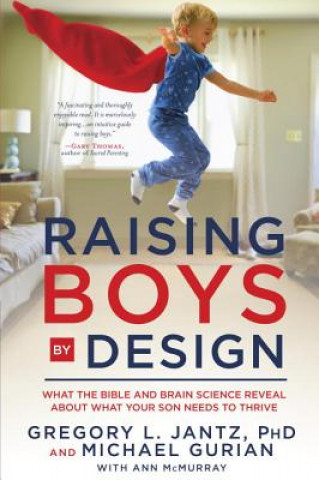 Kniha Raising Boys by Design Gregory Jantz