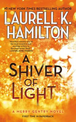 Книга Shiver of Light Laurell K. Hamilton Hamilton