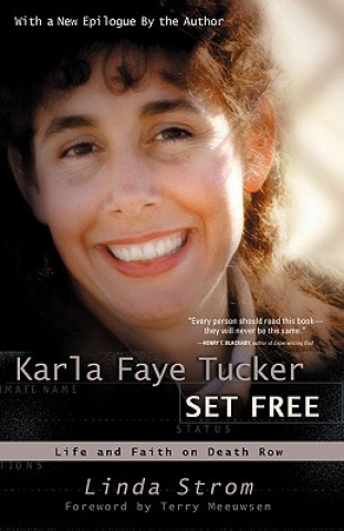 Buch Karla Faye Tucker: Set Free Linda Strom