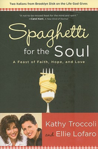 Knjiga Spaghetti for the Soul Kathy Troccoli