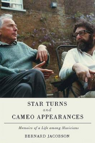 Kniha Star Turns and Cameo Appearances Bernard Jacobson