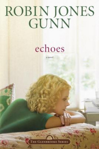 Knjiga Echoes Robin Jones Gunn