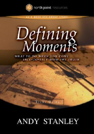 Kniha Defining Moments Andy Stanley