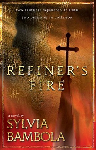 Libro Refiner's Fire Sylvia Bambola