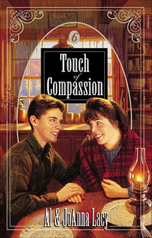 Könyv Touch of Compassion Al Lacy