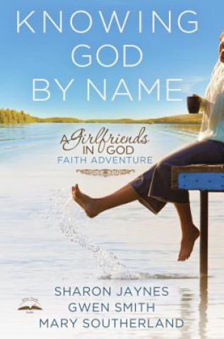 Kniha Knowing God by Name Sharon Jaynes