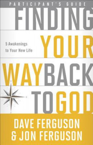 Könyv Finding Your Way Back to God Dave Ferguson