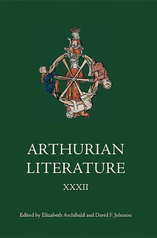 Carte Arthurian Literature XXXII Elizabeth Archibald