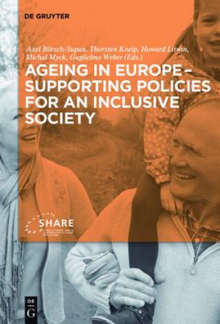 Knjiga Ageing in Europe - Supporting Policies for an Inclusive Society Axel Börsch-Supan