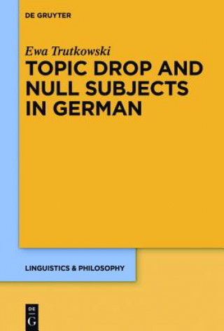 Buch Topic Drop and Null Subjects in German Ewa Trutkowski