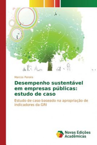 Könyv Desempenho sustentavel em empresas publicas Pereira Marcos