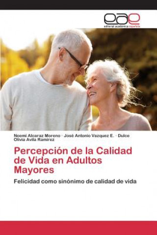 Carte Percepcion de la Calidad de Vida en Adultos Mayores Alcaraz Moreno Noemi