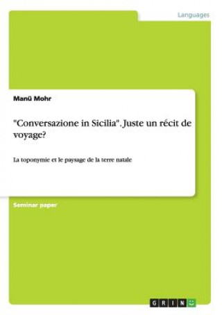 Книга Conversazione in Sicilia. Juste un recit de voyage? Manü Mohr