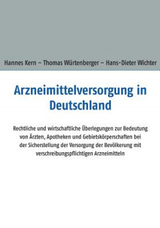Kniha Arzneimittelversorgung in Deutschland Hans-Dieter Wichter