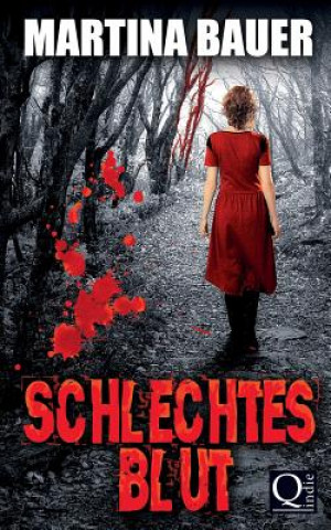 Kniha Schlechtes Blut Martina Bauer