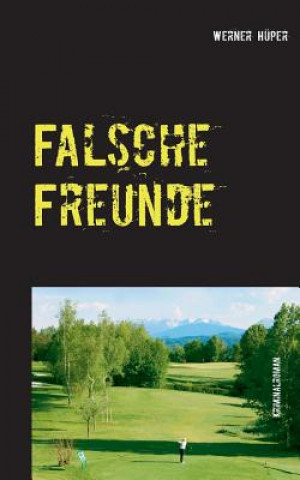 Buch Falsche Freunde Werner Huper