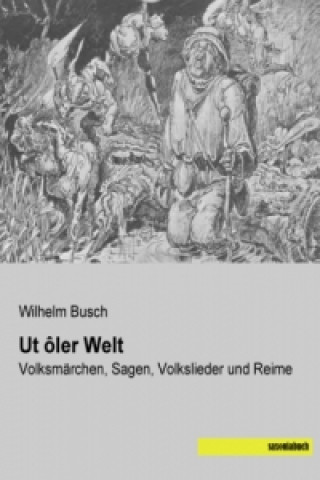 Carte Ut ôler Welt Wilhelm Busch