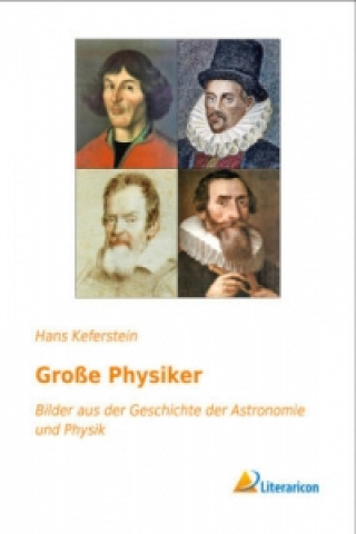 Kniha Große Physiker Hans Keferstein