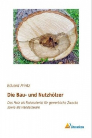 Carte Die Bau- und Nutzhölzer Eduard Printz