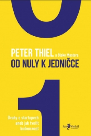 Book Od nuly k jedničce Peter Thiel a Blake Masters