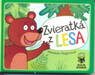 Książka Zvieratká z lesa Vendula Hegerová