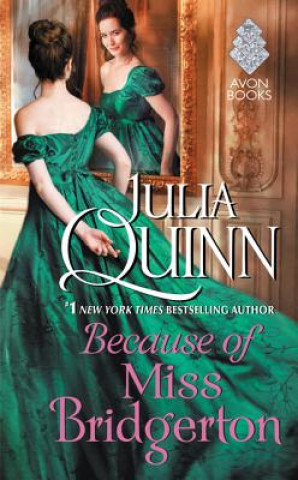 Kniha Because of Miss Bridgerton Julia Quinn