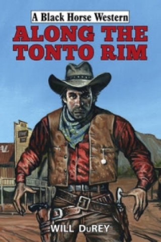 Книга Along the Tonto Rim Will DuRey