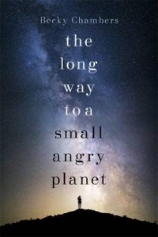 Książka Long Way to a Small, Angry Planet Becky Chambers