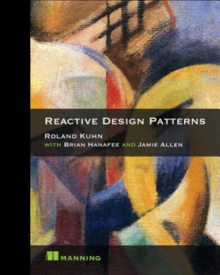 Könyv Reactive Design Patterns Roland Kuhn