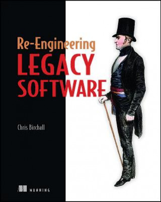 Könyv Re-Engineering Legacy Software Chris Birchall