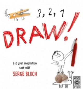 Kniha 3, 2, 1 ... Draw! Serge Bloch