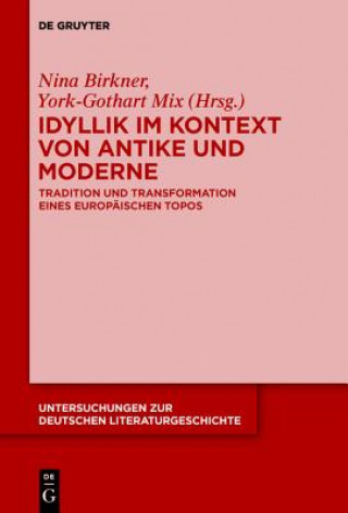 Könyv Idyllik im Kontext von Antike und Moderne Nina Birkner