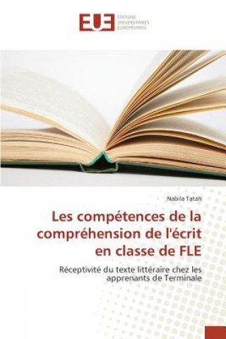 Kniha Les Competences de la Comprehension de l'Ecrit En Classe de Fle Tatah-N