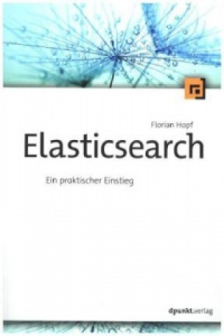 Kniha Elasticsearch Florian Hopf