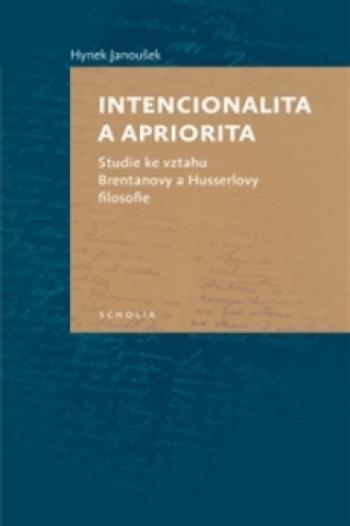 Könyv Intencionalita a apriorita Hynek Janoušek