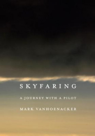 Buch Skyfaring Mark Vanhoenacker